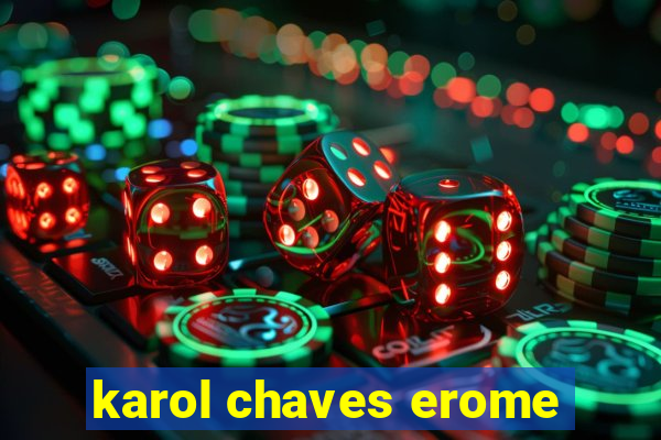 karol chaves erome